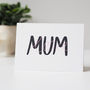Mum Love Hand Lettered Mother's Day Card, thumbnail 2 of 2