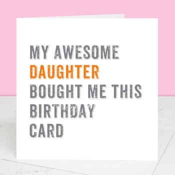 Personalised From Your Daughter Birthday Card, 2 of 4