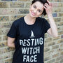 Resting Witch Face Women’s Halloween Slogan T Shirt, thumbnail 1 of 4