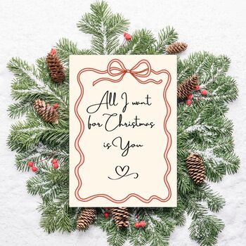 A4 Romantic, Christmas Art Print, All I Want For Christmas Is You, 4 of 5