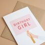 'Birthday Girl' Children's Birthday Card, thumbnail 3 of 3