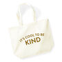 It's Cool To Be Kind Cotton Canvas Shopping Bag, thumbnail 2 of 4