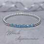 March Aquamarine And Silver Birthstone Bracelet, thumbnail 2 of 5