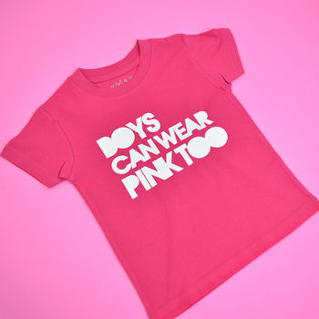 'Boys Can Wear Pink Too' Cool Boys T Shirt, 3 of 4