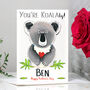 Personalised 'You're Koalaty' Koala Card, thumbnail 1 of 11