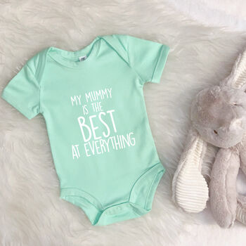 'My Mummy Is The Best…' Personalised Babygrow, 6 of 9