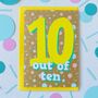 Tenth Birthday Card | Ten Out Of Ten, thumbnail 1 of 3