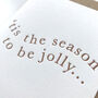 'Tis The Season Letterpress Christmas Card, thumbnail 2 of 3