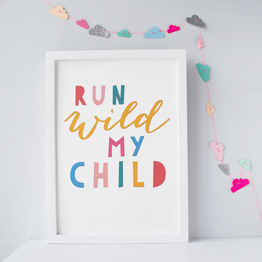 Run Wild My Child Print, 1 of 3