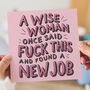 A Wise Woman Leaving New Job Card, thumbnail 3 of 3