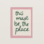 This Must Be The Place Handwritten Print, thumbnail 10 of 11