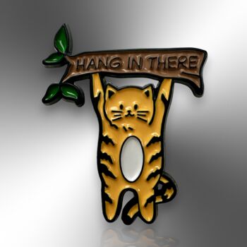 Small Hang In There Cat Tiger Cat Enamel Pin, Encouragement Brooch Badge, Mental Health, Supportive Friendship Gift, 3 of 8