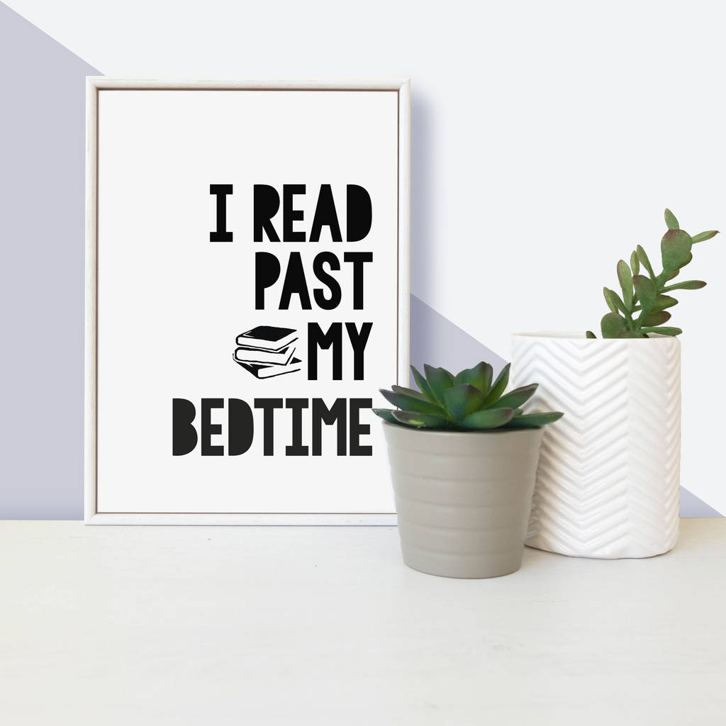 Monochrome 'I Read Past My Bedtime' Children's Print By Bookishly