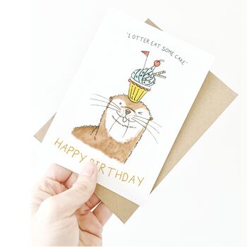 'I Otter Eat Some Cake' Birthday Card, 2 of 5
