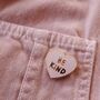 Be Kind Enamel Pin Badge, Treat People With Kindness, thumbnail 3 of 5