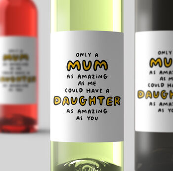 Personalised Wine Label 'An Amazing Daughter', 2 of 2