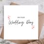 Wedding Day Card | Congratulation Card, thumbnail 1 of 3