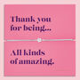 Thank You For Being You Bracelet, thumbnail 1 of 7