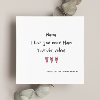 Mummy Card I Love You More Than Youtube Videos, 4 of 4