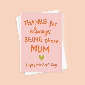 Thanks For Always Being There Mum Mother's Day Card, 4 of 4