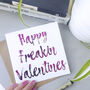 Happy Freakin Valentines Day | Funny Card Boyfriend, thumbnail 4 of 4