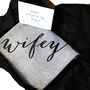 Personalised Wifey Slouch Jumper, thumbnail 10 of 11