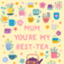 Cute Mother's Day Card You're My Best Tea, thumbnail 2 of 2