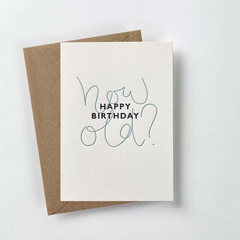 'How Old?' Letterpress Birthday Card, 2 of 3