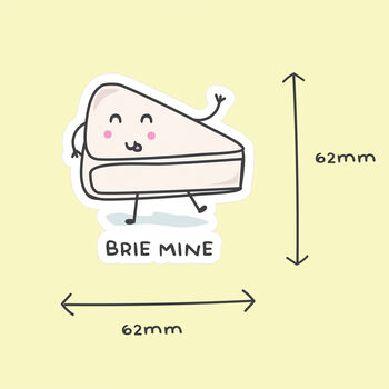 Pack Of Three | 'Brie Mine' | Novelty Sticker, 3 of 3