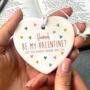 Be My Valentine Heart Decoration, thumbnail 1 of 2