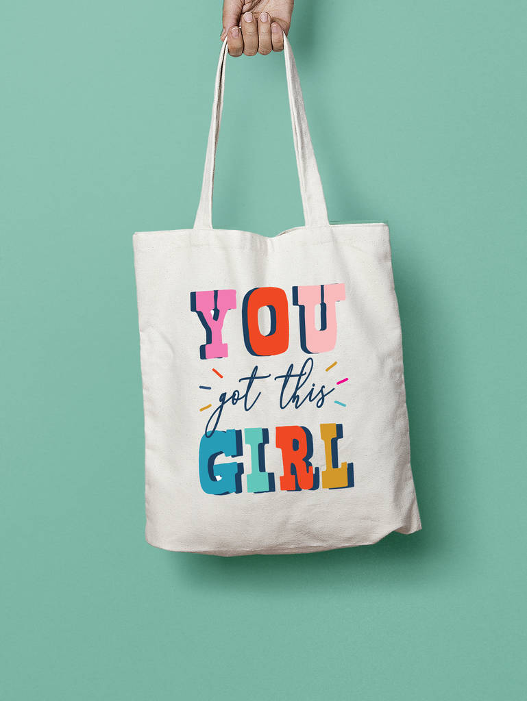 you got this girl tote bag by stephanie b designs | notonthehighstreet.com