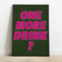 'One More Drink?' Print, thumbnail 12 of 12