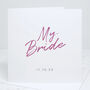 The Bride Personalised Wedding Card, thumbnail 2 of 4