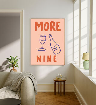 More Wine Kitchen Typography Art Print, 3 of 3