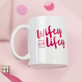 Wifey For Lifey Mug Gift, 2 of 2