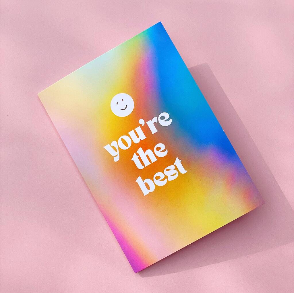 You're The Best Rainbow Smile Greeting Card By Lucent Studios