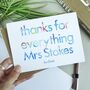 Thank You For Everything | Personalised Teacher Card, thumbnail 1 of 2