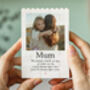 Personalised Mum Photo Block Keepsake, 'Always Have You' Birthday And Mother's Day Gift, thumbnail 9 of 12