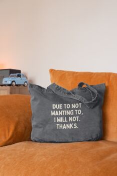 Due To Not Wanting To | Tote Bag, 2 of 2