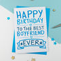 Happy Birthday Boyfriend Card By A is for Alphabet | notonthehighstreet.com