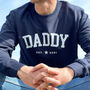 Personalised Daddy Dad Established Sweatshirt For Him, thumbnail 1 of 5