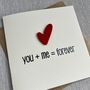 You And Me Equals Forever Valentine's Day Card, thumbnail 3 of 3