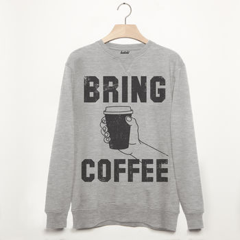 Bring Coffee Men’s Slogan Sweatshirt, 2 of 3