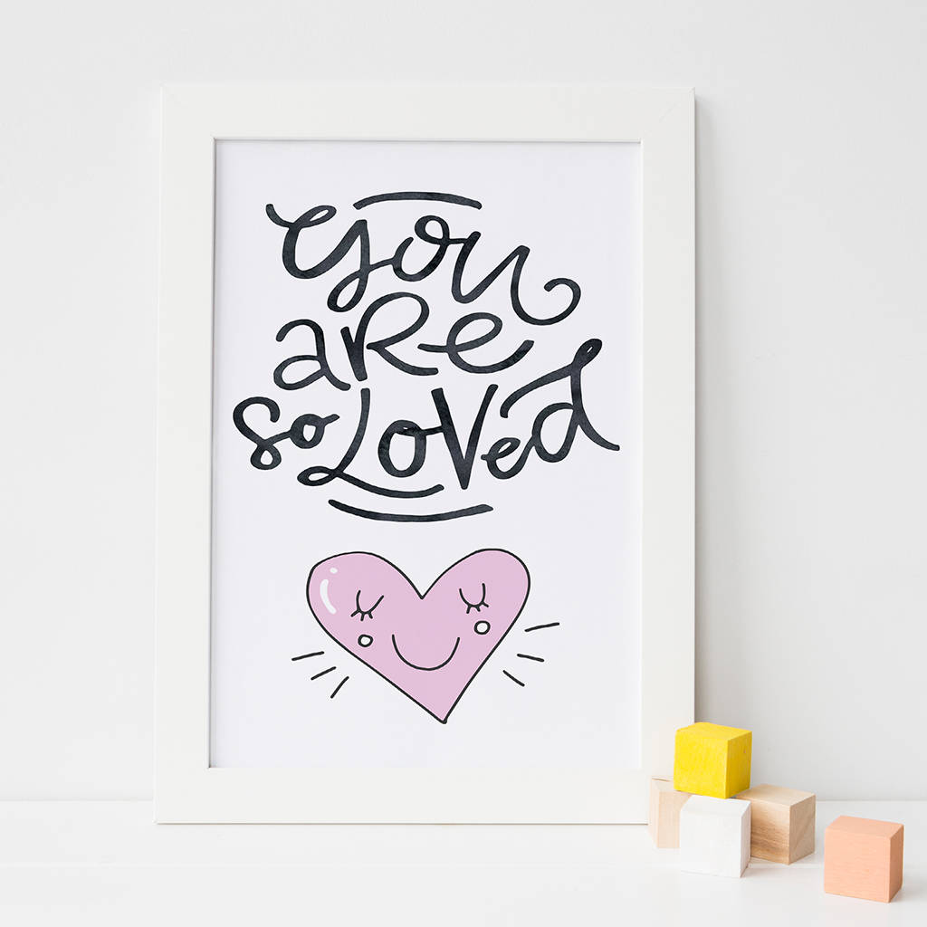 you are so loved nursery print by beau typographie