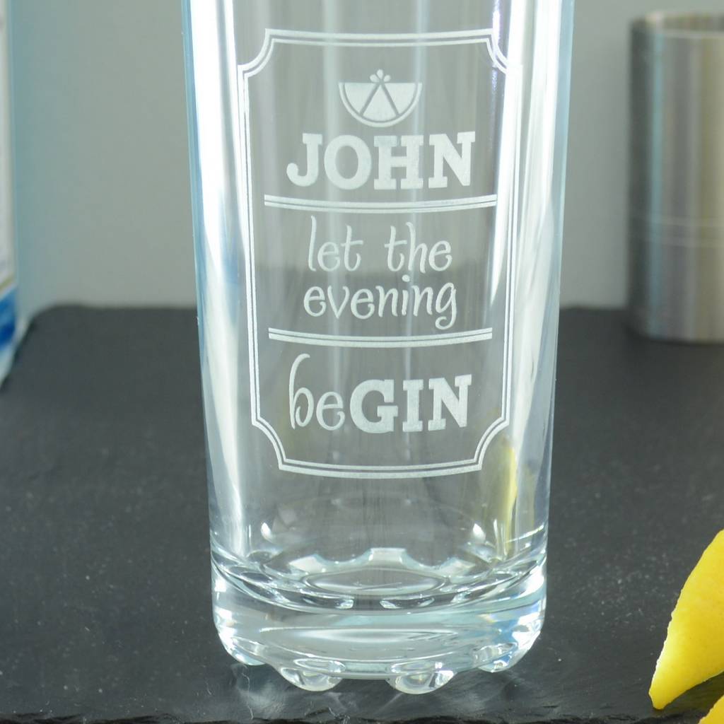 Personalised Engraved Gin Begin Highball Glass By Chalk And Cheese