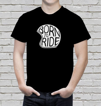 Born To Ride T Shirt, 2 of 2