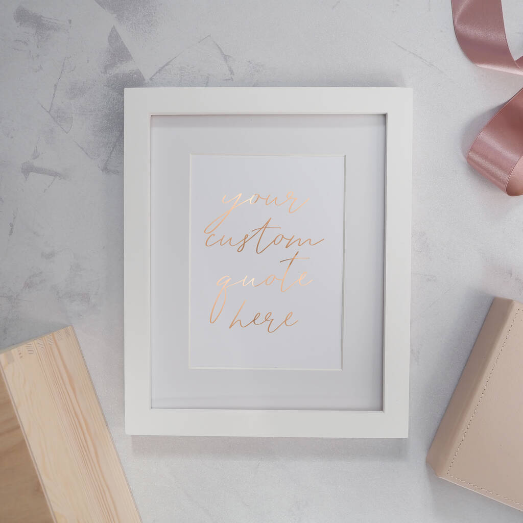 Personalised Custom Quote Wall Art Foil Print, 1 of 4