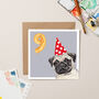 Pug 9th Birthday Card, thumbnail 1 of 3