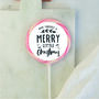 Have Yourself A Merry Little Christmas Lollipop, thumbnail 1 of 3
