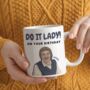Do It Lady! On Your Birthday Mug, thumbnail 1 of 6